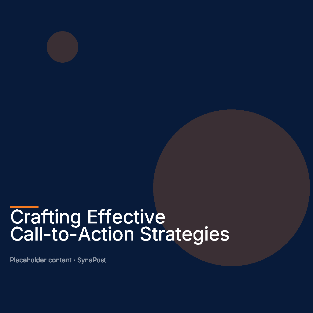 Crafting Effective Call-to-Action Strategies – Crafting Effective Call to Action Strategies