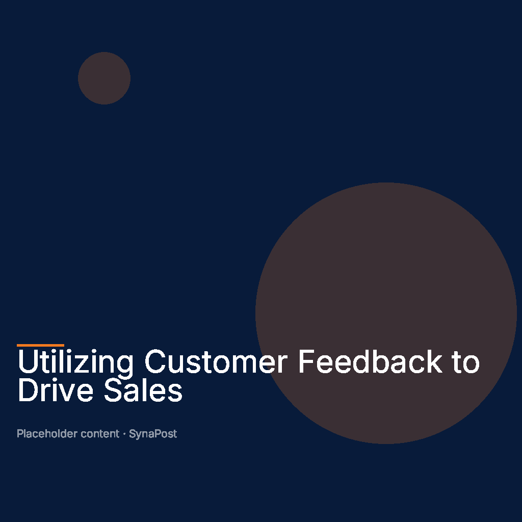 Customer Feedback Sales: Practical Strategies to Drive Revenue – Utilizing Customer Feedback to Drive Sales